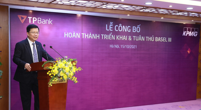 TPBank hoàn thành Basel III “đúng việc, đúng lúc” - Ảnh 1. TPBank hoàn thành Basel III “đúng việc, đúng lúc” - Ảnh 1.